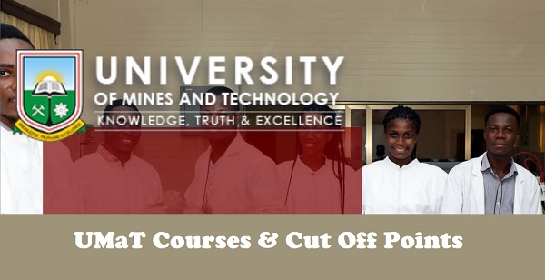 umat-courses-and-cut-off-points-university-of-mines-and-technology