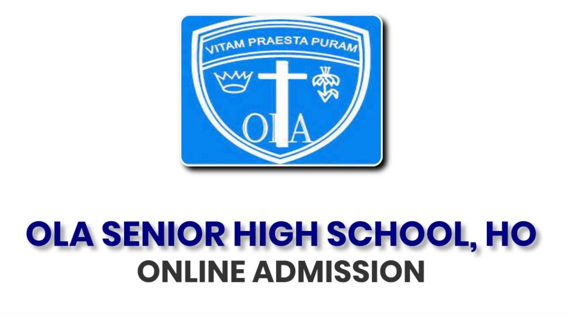 OLA SHS Online Admission Portal | Ola Senior High School, HO