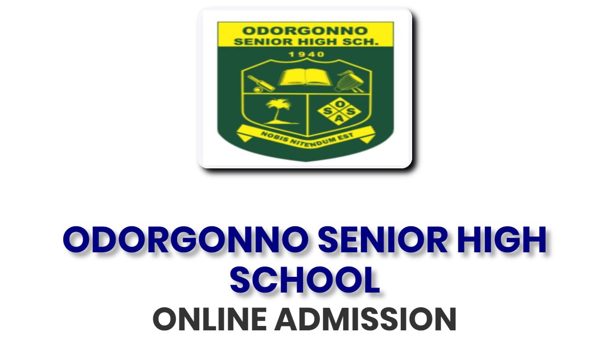 Odorgonno Senior High School Admission Portal - Apply